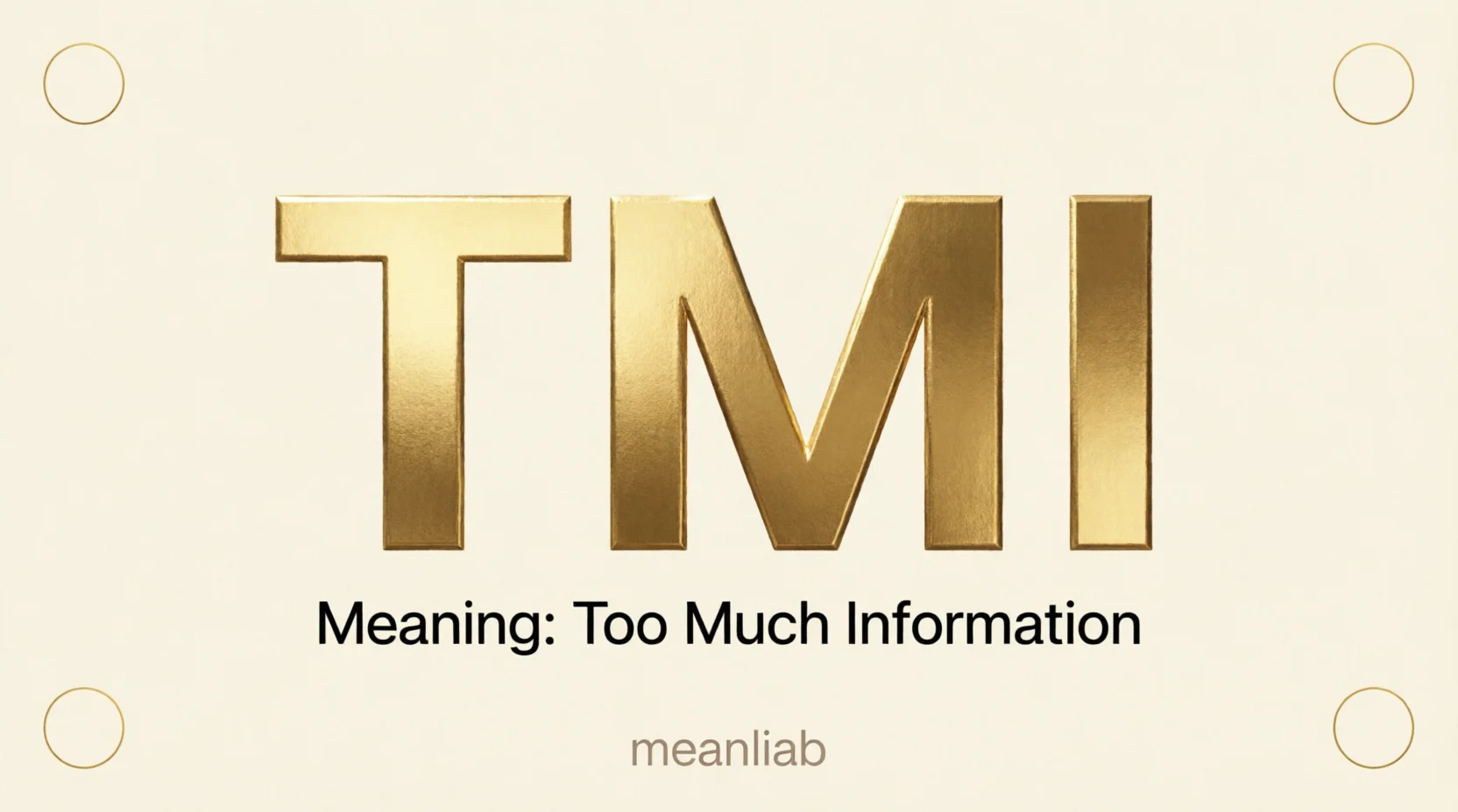 TMI Meaning in Chat Mean 2026